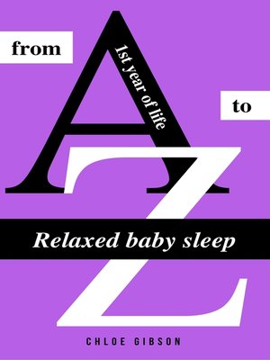 cover image of Relaxed baby sleep from a to Z